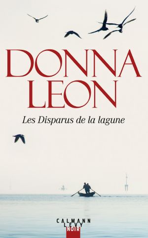 [Commissario BrunettI 26] • Les disparus de la lagune